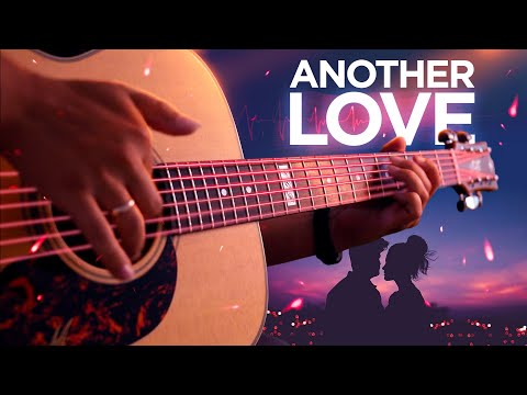 Видео: Another Love - МЕЛОДИЯ, ПРОБИРАЮЩАЯ ДО МУРАШЕК