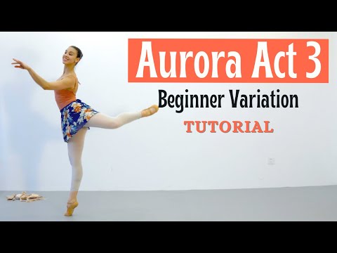 Видео: Аврора, акт 3 | Урок балетной вариации для начинающих 2021