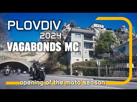 Видео: Откриване на мото сезон 22.03.2024 Пловдив VAGABONDS MC