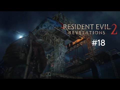 Видео: Это надолго: прохождение игры resident evil revelations 2 #18