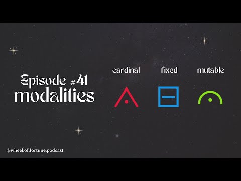 Видео: EP#41 Modalities - Cardinal, Fixed, Mutable ордуудын тухай - Ордуудыг 3-н шинж чанарт хуваах нь