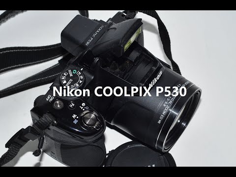 Видео: Nikon P530 Обзор