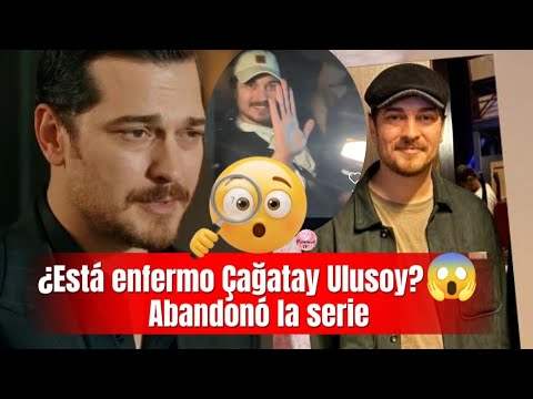 Видео: Чагатай Улусой покидает съёмочную площадку! Слухи о его болезни растут!