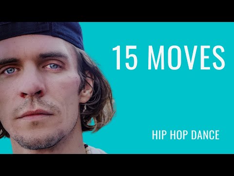 Видео: 15 MOVES | HIP HOP DANCE TUTORIAL | 15 ДВИЖЕНИЙ, КОТОРЫЕ НУЖНО УМЕТЬ