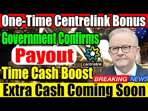 Видео: «Единовременный бонус Centrelink 2025 – выплаты начнутся на следующей неделе»