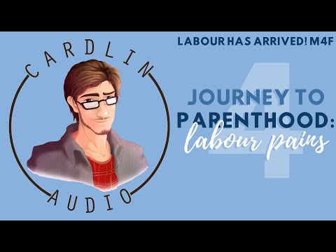 Видео: ASMR Voice: Путешествие к родительству — Родовые схватки [Часть 4/4] (Родовые схватки начались!)
