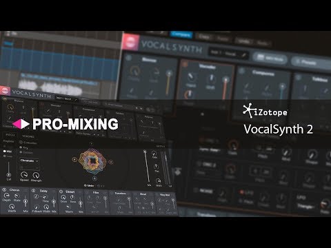 Видео: iZotope VocalSynth 2 [Арам Киракосян]