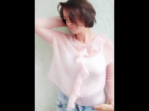 Видео: Свитер-паутинка из мохера с рюшей.  Подробный мастер-класс