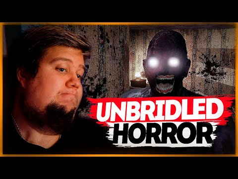 Видео: САМЫЙ НЕОБУЗДАННЫЙ ХОРРОР ● Unbridled Horror