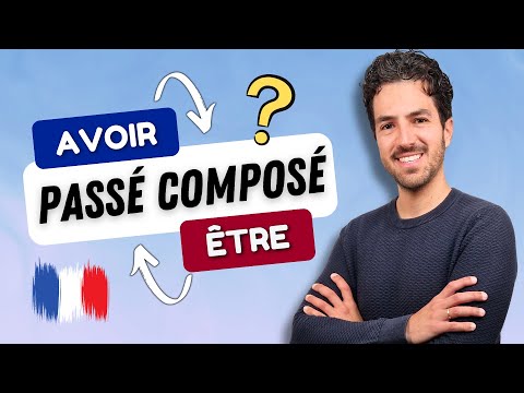 Видео: ⚠️ Прошедшее время во французском (Passé Composé) | AVOIR или ÊTRE? Объяснение + Викторина