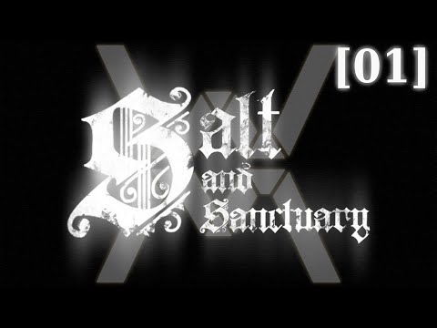 Видео: Salt and Sanctuary [01] - Стрим 17/11/20