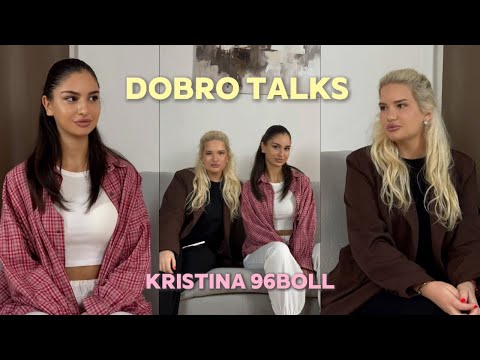 Видео: Кристина 96boll про резкую популярность, личную жизнь и саморазвитие | DOBRO TALKS 