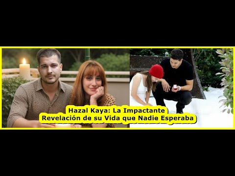 Видео: Hazal Kaya: Удивительное откровение о её жизни, которого никто не ожидал