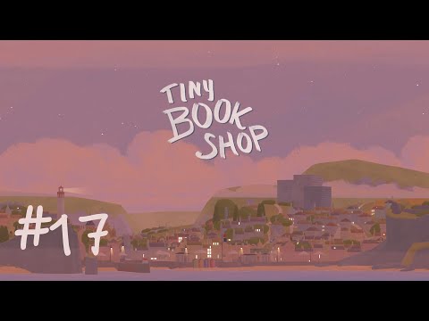 Видео: Давайте поиграем в Tiny Bookshop - часть 17