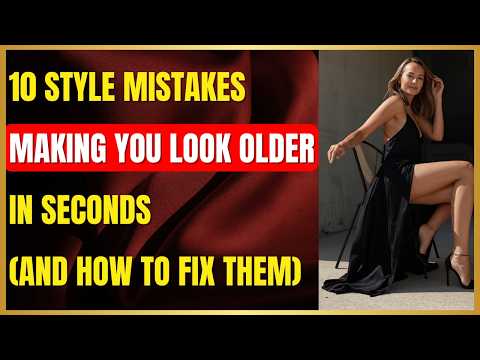 Видео: 10 тонких модных привычек, которые мгновенно старят женщин старше 50 лет