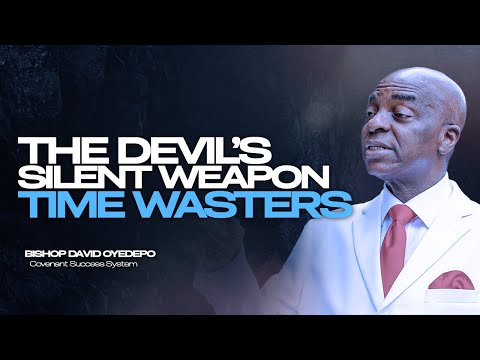 Видео: Скрытые опасности потерянного времени и как их избежать | Епископ Дэвид Ойедепо