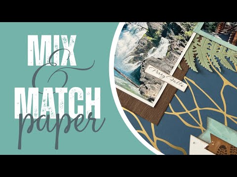 Видео: Как я комбинирую и использую бумагу для создания целостного макета / Stampin’ Up! Скрапбукинг