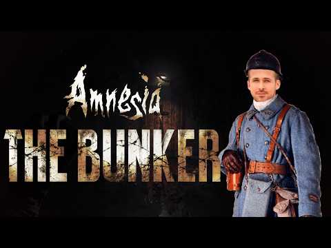 Видео: Amnesia: The Bunker | Всё не так плохо