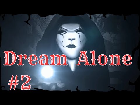Видео: 🔥 Dream Alone 🔥 Обзор и прохождение игры на русском. Часть 2