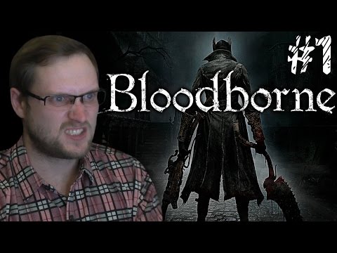 Видео: Bloodborne Прохождение ► МЯСО НАЧИНАЕТСЯ ► #1