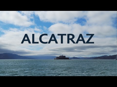 Видео: Алькатрас / Alcatraz / Калифорния / 4K