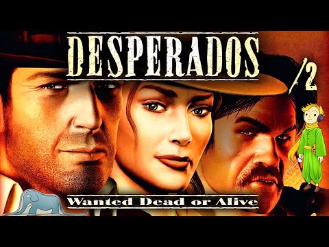Видео: Прохождение Desperados первый раз с Kwei, ч.2