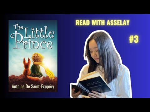 Видео: Ағылшынша кітап оқу | "The little prince" #3