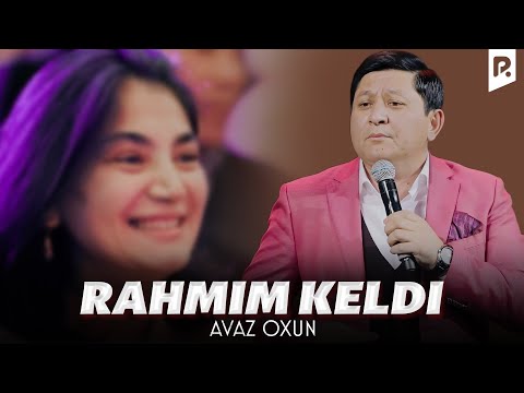 Видео: Аваз Охун - Раҳмим келди | Avaz Oxun - Rahmim keldi