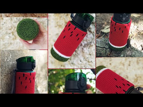 Видео: ✓ Вязаный чехол для бутылки  в виде арбуза Чехол на бутылку крючком #вязаниедлявас