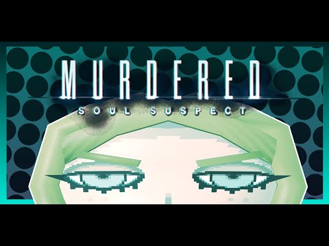 Видео: Murdered: Soul Suspect | Соло - Стрим [2]