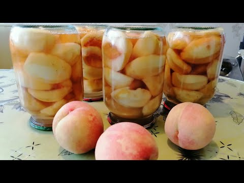 Видео: Заготовки на зиму . Персики в сиропе компот. Preparations for the winter.  Peaches in syrup compote.