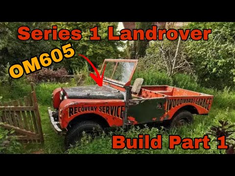 Видео: Сборка OM605 серии 1, часть 1, покупка и тестирование автомобиля, LandRover 1957 года