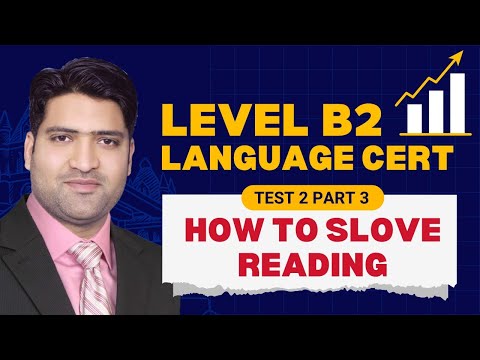 Видео: Тест по чтению Lanaguecert 2 | Часть 3 | Уровень Achiever B2 | Как решить тест Languagecert по чт...