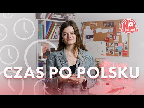 Видео: Урок 10. Время по-польски, Czas po polsku. | Polish for Belarus