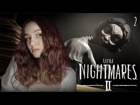 Видео: Little Nightmares 2  | ЗЛАЯ УЧИЛКА