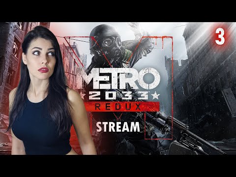 Видео: METRO 2033 REDUX ➤ ФИНАЛ ➤ ПРОХОЖДЕНИЕ НА РУССКОМ ➤ ОБЗОР ➤ СТРИМ 3