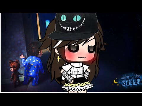 Видео: {хоррор игра}~Among the sleep_(gacha life)-oт creepy cat 😺❤️✨ ccылка на её канал будет в описании