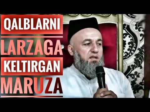 Видео: Qalblarni larzaga keltirgan maruza°Solihon domla°Солихон домла°2022