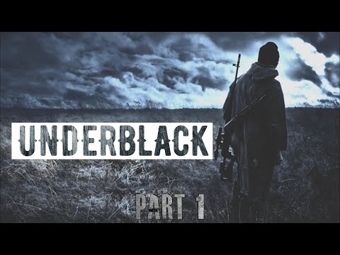 Видео: UNDERBLACK (Часть 1)
