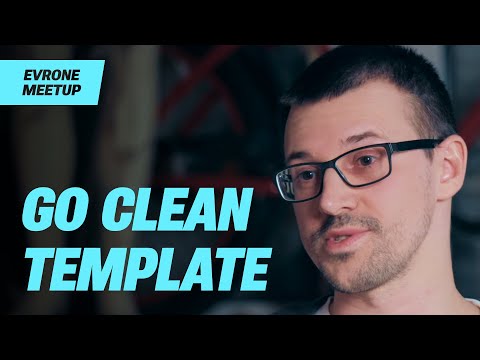 Видео: Go Clean Template | Чистая Архитектура и как её готовить, Михаил Непряхин