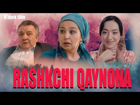 Видео: Rashkchi Qaynona (O'zbek kino) Рашкчи Кайнона