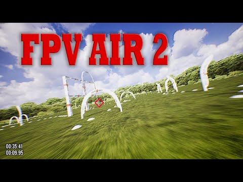 Видео: Полёты в симуляторах. #2. FPV AIR 2