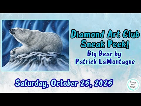 Видео: Предварительный обзор Diamond Art Club! – «Большой медведь» Патрика Ламонтаня