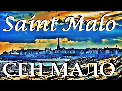Видео: ФРАНЦИЯ. НОРМАНДИЯ. СЕН МАЛО. Saint Malo.