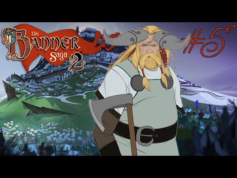 Видео: The Banner Saga 2 - #Прохождение 5