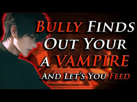 Видео: {M4F} Задира узнал, что ты — голодающий вампир | [От врагов к любовникам]