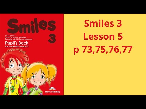 Видео: 3-сынып ағылшын тілі. 5 сабақ. 73,75,76,77беттер