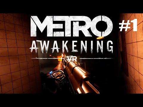 Видео: Прохождение Metro Awakening ЧАСТЬ 1