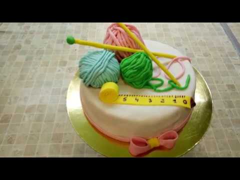 Видео: ТОРТ ДЛЯ ВЯЗАЛЬНИЦЫ - РУКОДЕЛЬНИЦЫ