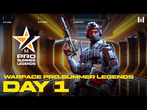 Видео: Турнир Warface PRO.Summer Legends. Day 1
